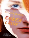 Cover image for The Disappearance of Ember Crow
